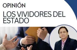 Opinión; Los Vividores del Estado